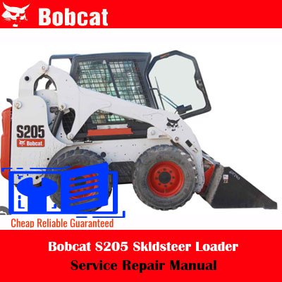 Bobcat S205 Skidsteer Loader Service Repair Manual