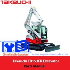 Takeuchi TB153FR excavator parts manual, providing essential information on parts and maintenance procedures