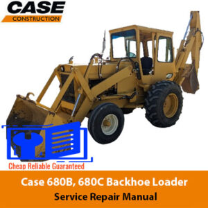 Case 680B Backhoe Loader Case 680C Backhoe Loader