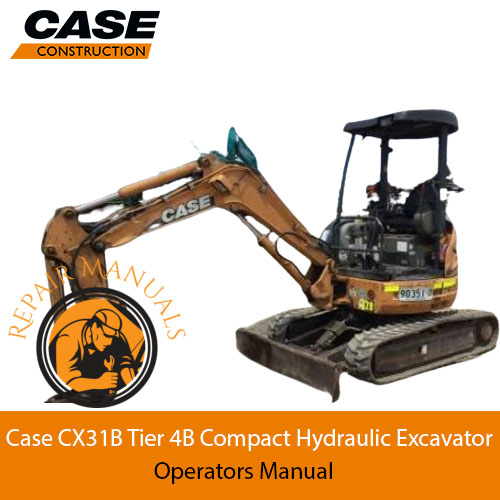 Case CX31B Tier 4 Compact Hydraulic Excavator Operators Manual | PDF ...