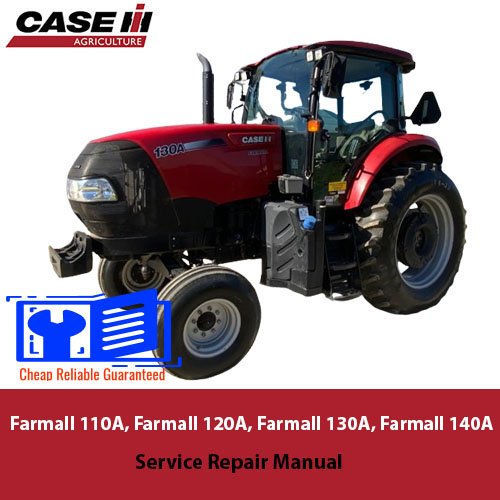 Case Farmall 110A, Farmall 120A, Farmall 130A, Farmall 140A Tier 4B ...