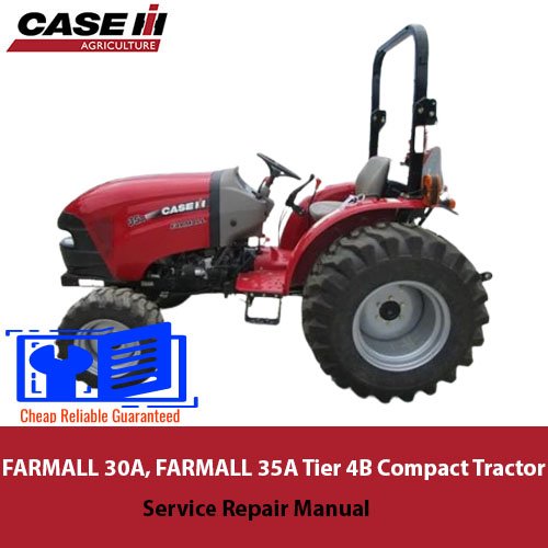 Case FARMALL 30C, FARMALL 35C Tier 4B Compact Tractor Service Repair ...