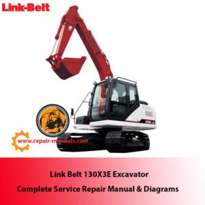 Comprehensive service repair manual and diagrams for Link Belt 130X3E Excavator, essential for maintenance and repairs