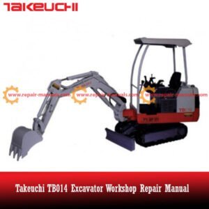 Comprehensive repair manual for Takeuchi TB014 excavator