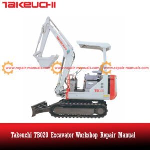 Workshop repair manual for Takeuchi TB020excavator