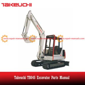Parts manual for Takeuchi TB045, featuring essential information for identifying and replacing components