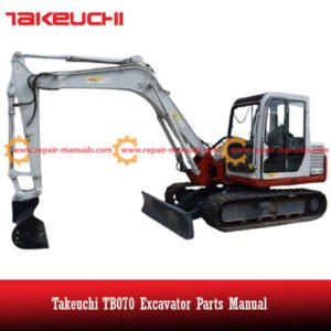 Parts manual for Takeuchi TB070 excavator, providing essential information for identifying and replacing parts.