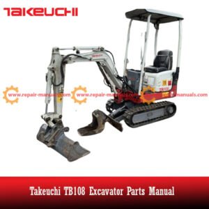 Parts manual for Takeuchi TB108 excavator, detailing components and assembly for maintenance