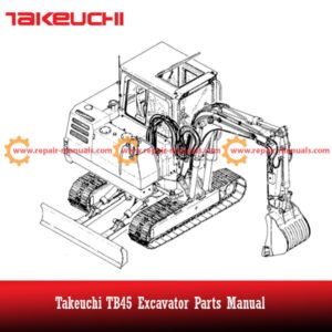 Parts manual for Takeuchi TB45, featuring essential information for identifying and replacing components