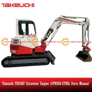 Comprehensive parts manual for the Takeuchi TB53RF Excavator, including details on the 4TNE88-ETBZ engine