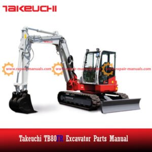 Parts manual for Takeuchi TB80FR excavator, detailing components and assembly for maintenance