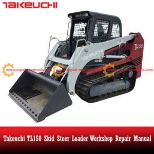 Repair manual for Takeuchi TL150 Skid Steer Loader, detailing maintenance and troubleshooting