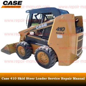 Comprehensive service manual for Case 410 Skid Steer Loader, providing essential repair and maintenance guidelines