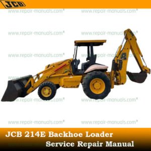 Comprehensive service manual for JCB 214E Backhoe Loader, detailing repair procedures and maintenance