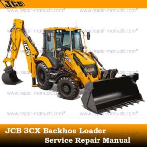 Service repair manual for JCB 3CX Backhoe Loader, detailing maintenance and troubleshooting procedures