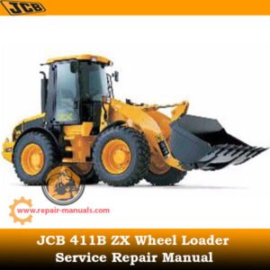 Service repair manual for JCB 411B ZX Wheel Loader, detailing maintenance and troubleshooting