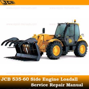 Service repair manual for JCB 535-60 Side Engine Loadall, detailing maintenance and repair procedures