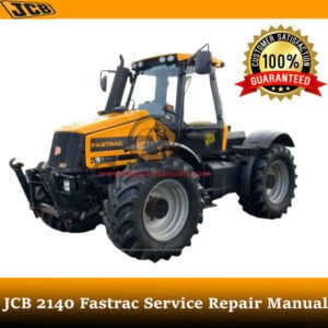JCB 2140 Fastrac Service Repair Manual cover featuring detailed maintenance and repair guidelines