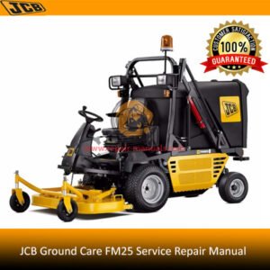 JCB Ground Care FM25 Service Repair Manual cover, illustrating vital service and repair guidelines for effective equipment maintenance