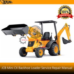 Service repair manual for JCB Mini CX Backhoe Loader, detailing maintenance and troubleshooting procedures