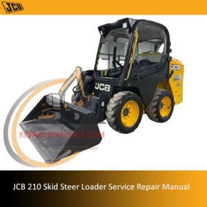 Service repair manual for JCB 210 Skid Steer Loader, detailing maintenance and troubleshooting procedures