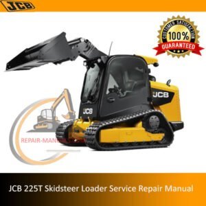 Service repair manual for JCB 225T Skidsteer Loader, detailing maintenance and troubleshooting procedures