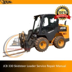 Service repair manual for JCB 330 Skidsteer Loader, detailing maintenance and troubleshooting procedures
