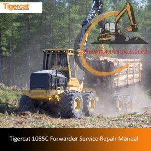 Service repair manual for the Tigercat 1085C Forwarder, detailing maintenance and repair procedures