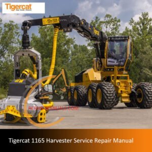 Service repair manual for the Tigercat 1165 Harvester, detailing maintenance and troubleshooting procedures
