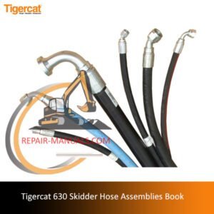 Hose assemblies book for Tigercat 630 Skidder, detailing specifications and maintenance guidelines