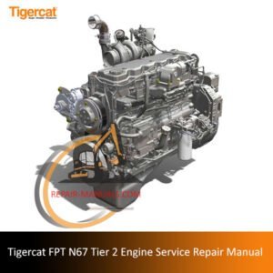 Service repair manual for Tigercat FPT N67 Tier 2 engine, detailing maintenance and repair procedures