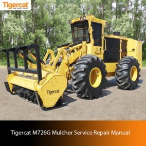 Tigercat M726G Mulcher Service Repair Manual cover featuring the model and technical illustrations for maintenance guidance