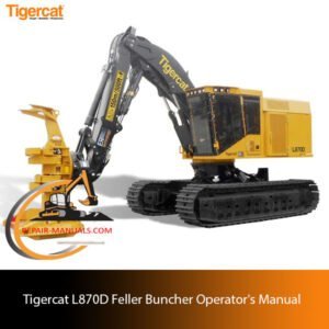 Operator's Manual for the Tigercat L870D Feller Buncher, highlighting the equipment and key operational details