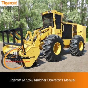 Tigercat M726G Mulcher Operator's Manual cover, illustrating the mulcher and critical operational details