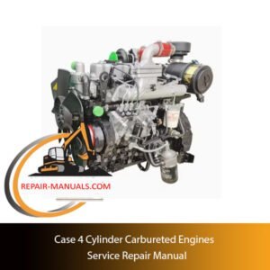 Service repair manual for Case 4-cylinder carbureted engines, detailing maintenance and troubleshooting procedures
