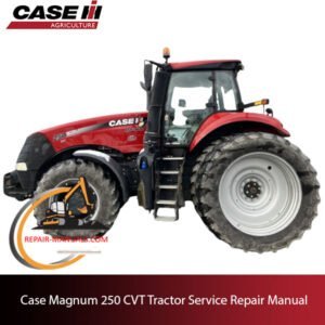 Service repair manual for Case Magnum 250 CVT Tractor, providing essential maintenance tips and technical information