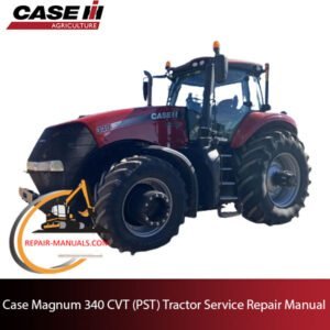Case Magnum 340 CVT tractor service repair manual, showcasing diagrams and instructions for maintenance and repairs