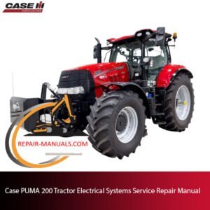 Service manual for PUMA 200 Tractor's electrical systems, showcasing repair procedures and detailed diagrams