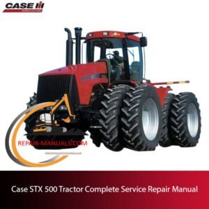 Service Repair Manual for Case STX 500 Tractor, displaying the tractor and technical diagrams for maintenance