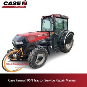 Case Farmall 95N Tractor service repair manual, showcasing diagrams and step-by-step repair procedures for maintenance