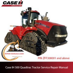 Case IH 500 Quadtrac Tractor service repair manual, showcasing essential maintenance guidelines and troubleshooting tips