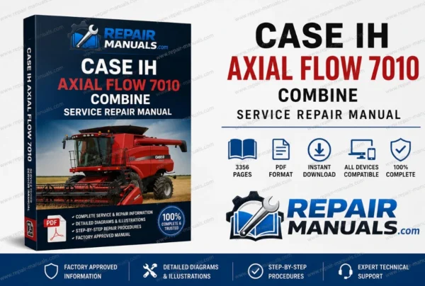 Case IH Axial Flow 7010 Service Repair Manual