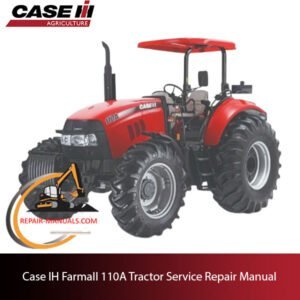 Service repair manual cover for Case IH Farmall 110A tractor, featuring technical illustrations and detailed instructions