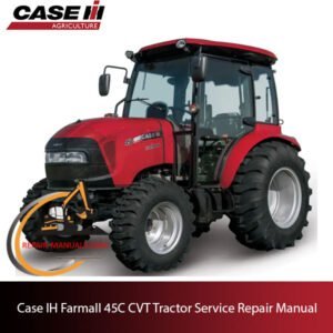 Service repair manual cover for Case IH Farmall 45C Compact Tractor, featuring technical diagrams and maintenance guidelines