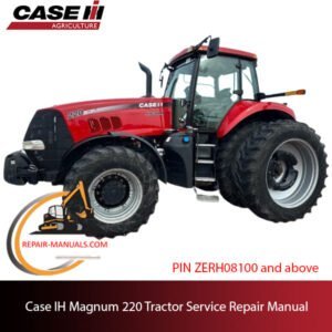 Case IH Magnum 220 tractor service repair manual, showcasing diagrams and step-by-step repair procedures