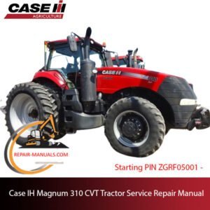 Case IH Magnum 310 CVT Tractor service repair manual, showcasing diagrams and instructions for maintenance and repairs