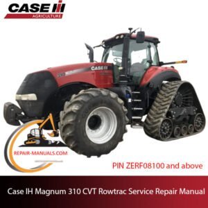 Service repair manual for Case IH Magnum 310 Rowtrac tractor, detailing maintenance and repair procedures
