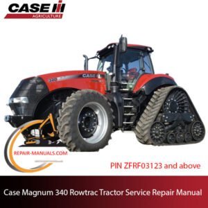 Service repair manual cover for Case Magnum 340 Rowtrac Tractor, featuring technical diagrams and maintenance instructions