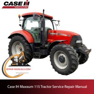 the service repair manual for Case IH Maxxum 115 tractor, including diagrams and step-by-step repair procedures