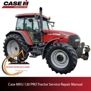 Service repair manual cover for Case IH Maxxum 120 Pro tractor, featuring technical illustrations and detailed instructions